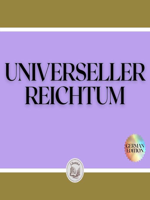 Title details for UNIVERSELLER REICHTUM by LIBROTEKA - Available